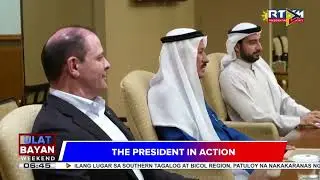 #UlatBayanWeekend | The President in Action | ulat ni Kenneth Paciente