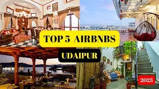 Top 5 Airbnbs for an Unforgettable Stay in Udaipur | Luxury, Views, and Heritage Charm!