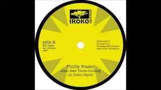 PHILLIP FRAZER/JOHN SAW THEM COMING (EXTENTED)/IROKO RECORDS