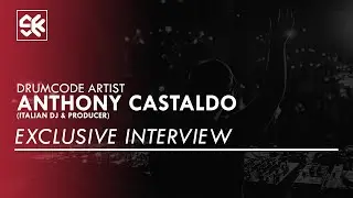 Exclusive interview - Drumcode artist Anthony Castaldo