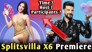 Splitsvilla X6 premiere: Release time, hosts, participants Sunny Leone Karan Kundrra&rsquo;s reality show
