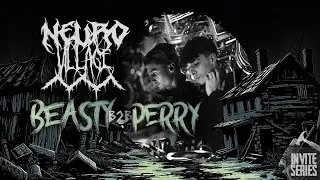 NeuroVillage Invite Series l 029 l BEASTY B2B PERRY
