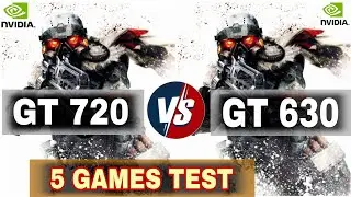 Nvidia GeForce GT 720 VS Nvidia GeForce GT 630 | 5 Games Test | Can GT 720 Beats GT 630 ?