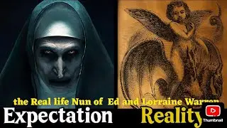 The Real Nun Spirit of Ed Lorraine warren and the real Valak
