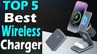 TOP 5 Best Wireless Charger Review In 2024