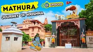 Mathura : Journey of Shri Krishna | Episode-01 | Real Birth Place of Lord Krishna?