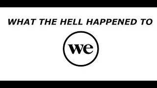 What happened to WeWork?
