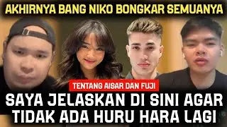 Terbaru‼️ Akhirnya Bang Niko Bongkar Semua Tentang Aisar Dan Fuji - Saya Ikut Aisar Sudah 10 Tahun