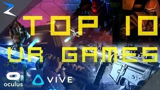 TOP 10 BEST VR GAMES - 2018/2019