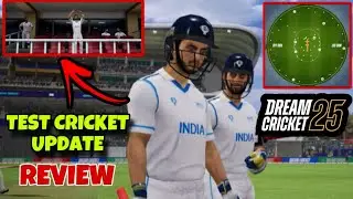 Dream Cricket 25 Test Match Update 🔥 | Full Review & Gameplay