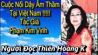 Cuộc Nổi Dậy &Acirc;m Thầm Tại VN / T&aacute;c Giả Phạm Kim Vinh