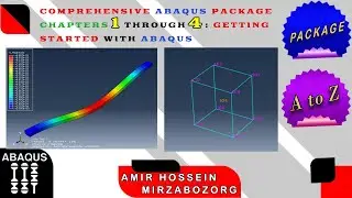 Comprehensive Abaqus Package Chapters 1 through 4: Getting Started with Abaqus (Preview)