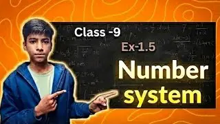 Class 9 math chapter 1 ex 1.5 question answer 