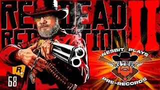 RDR2 (ЧАСТЬ 68) ПРОПОВЕДЬ ПРОЩЕНИЯ И ОН ПОШЕЛ - БЕЗ РЕЗУЛЬТАТОВ И ЦЕНЗУРЫ RDR 2 - ПЕРВЫЕ РЕАКЦИИ