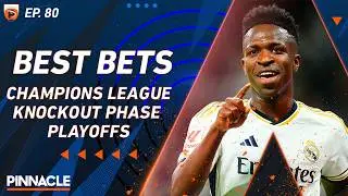 Champions League Knockout Phase Playoffs Best Bets and Predictions