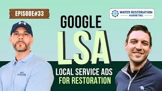 Winning Restoration Leads in 2025: Google LSA Strategies That Actually Work
