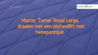 Master Turner Royal Large, draaien met een plafondlift met tweepuntsjuk