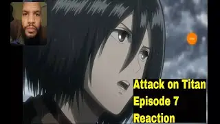 A Rogue Titan??? Attack on Titan Season 1 Episode 7 Reaction