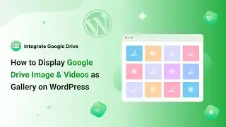 How to Display Google Drive Image & Videos as Gallery on WordPress
