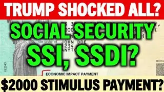TRUMP SHOCKED ALL? $2000 STIMULUS PAYMENT UPDATE FOR SSI SSDI VA SENIORS?