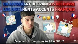 Un APPRENANT de FRAN&Ccedil;AIS D&Eacute;COUVRE les diff&eacute;rents ACCENTS FRAN&Ccedil;AIS | j'apprends le fran&ccedil;ais | 185 2/2