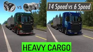 Euro Truck Simulator 2 - (14 Gears vs 6 Gears) 730HP Scania S High Roof - tested in 3 Runs