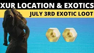 WHERE IS XUR TODAY? XUR LOCATION/EXOTICS JULY 3RD! Destiny 2 Season of Arrivals