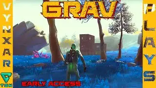 GRAV - Early Access - Early Solo play - #01
