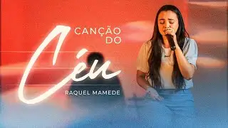 II Canção do Céu - Gabriela Rocha - Cover Raquel Mamede