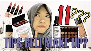 11 Hal Yang Harus Diperhatikan Sebelum Membeli MAKE UP | RistiCrispy