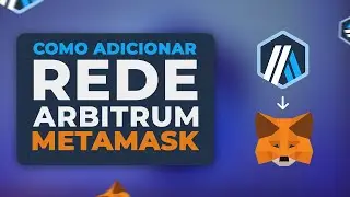 METAMASK - Passo a Passo de como CONECTAR E CONFIGURAR REDE ARBITRUM(ARB) na CARTEIRA!