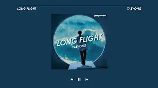 〈 long flight &ndash; taeyong 〉 | han / eng lyrics
