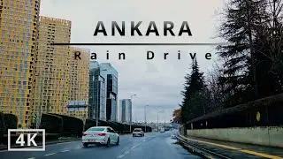 Ankara | Rain Drive 4K Ultra HD | Turkey