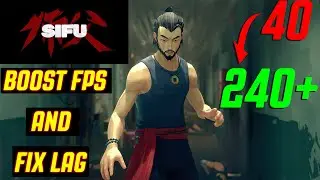 SIFU | BOOST FPS AND FIX LAG | OPTIMIZATION PACK FOR SIFU