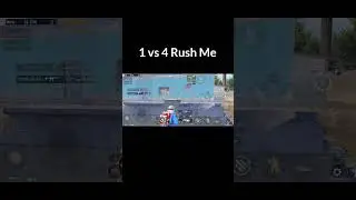 1 vs 4 Rush Me #pubgmobile #pbgm #pubg #1vs4
