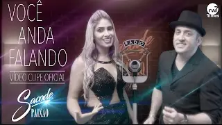 VOCÊ ANDA FALANDO - FORRÓ SACODE - CLIPE OFICIAL