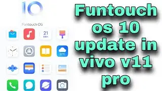 Android 10 update for vivo v11 pro || funtouch os 10