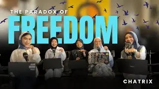 TechyTalk 2.0 | The Paradox of Freedom | CHATRIX