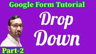 Google Form: Drop Down Question
