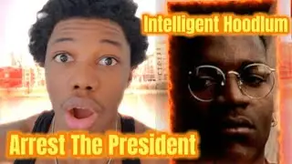 MONEY TALKS INTEGRITY WALKS!!! Intelligent Hoodlum - Arrest The President