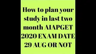 Plan of study last 2 month AIAPGET2020
