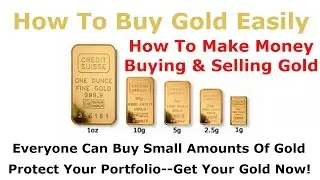 How To Make Money Buying And Selling Gold