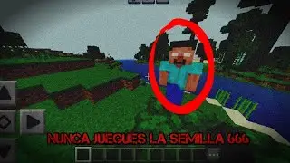 NUNCA JUEGUES LA SEMILLA 666 | CREEPYPASTA MINECRAFT PE