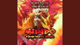 Mundo (feat. Luz Da Silva) (Diego Dant&egrave; Remix)