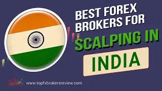 Top 10 Scalping Forex Brokers in India | Best Scalping Brokers 2025