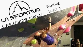 The Working Session: La Sportiva Legends Only 2015 Part 1/2