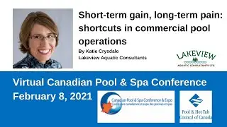 Short Term Gain, Long Term Pain: Shortcuts in Commercial Swimming Pool Operations | PHTCC Webinar