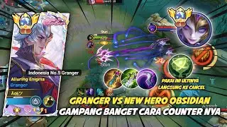 LAWAN OBSIDIAN PAKE SPELL INI AJA ULTINYA LANGSUNG KE CANCEL| TOP GLOBAL GRANGER MLBB