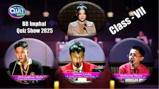 BB Imphal Quiz Show 2025 || Class VII || Quiz Master: Preety Maisnam
