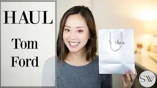Luxury Makeup Haul Tom Ford